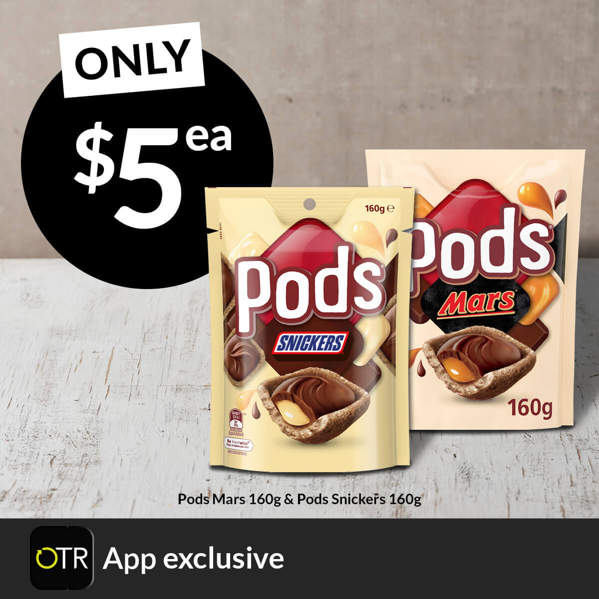 SHOP Pods Mars & Pod Snickers in the OTR App only